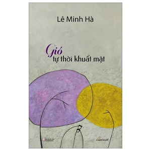 Gió tự thời khuất mặt (Tiểu thuyết)